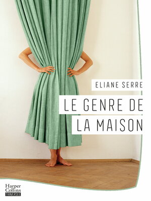 cover image of Le Genre de la maison